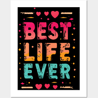 Best Life Ever Posters and Art